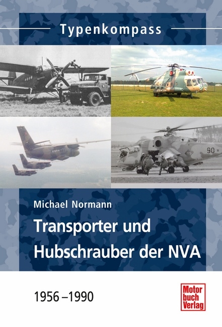 Transporter und Hubschrauber der NVA - Michael Normann