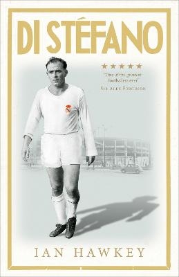 Di Stéfano - Ian Hawkey