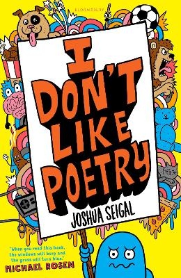 I Don't Like Poetry - Joshua Seigal