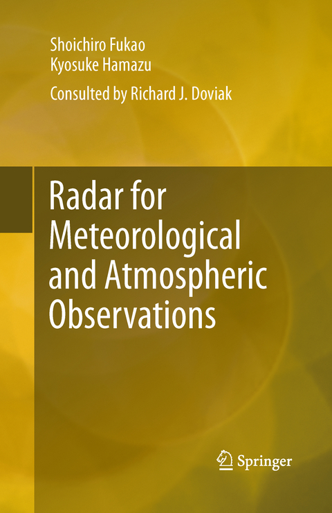 Radar for Meteorological and Atmospheric Observations - Shoichiro Fukao, Kyosuke Hamazu