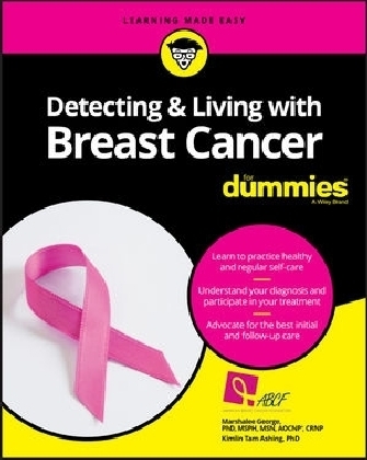 Detecting & Living with Breast Cancer For Dummies - Marshalee George, Kimlin Tam Ashing