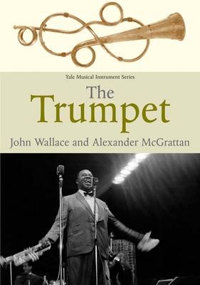 The Trumpet - John Wallace, Alexander McGrattan