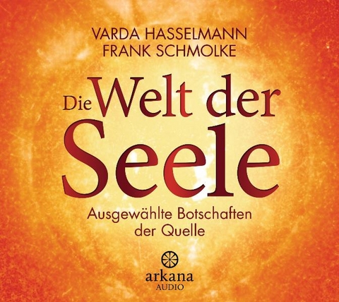 Die Welt der Seele - Varda Hasselmann, Frank Schmolke