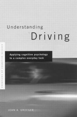 Understanding Driving - John A. Groeger