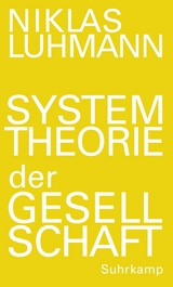 Systemtheorie der Gesellschaft - Niklas Luhmann