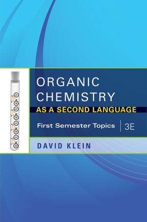 Organic Chemistry I as a Second Language 3E -  Klein