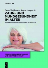 Zahn- und Mundgesundheit im Alter -  Daniel R. Reißmann,  Ragna Lamprecht