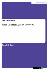 Sleep Disorders. A short Overview - Patrick Kimuyu