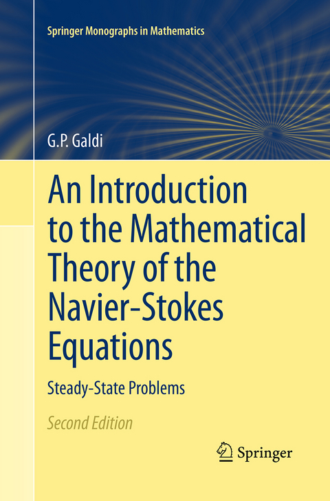 An Introduction to the Mathematical Theory of the Navier-Stokes Equations - Giovanni Galdi