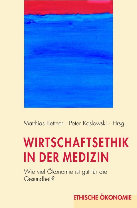 Wirtschaftsethik in der Medizin - 