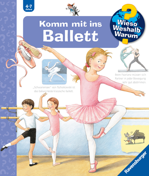 Wieso? Weshalb? Warum?, Band 54: Komm mit ins Ballett - Doris Rübel