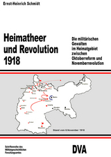 Heimatheer und Revolution 1918 - Ernst-Heinrich Schmidt