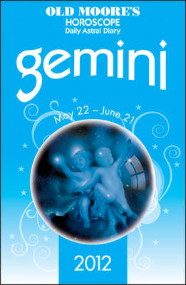 Old Moore's Horoscopes Gemini - Francis Moore