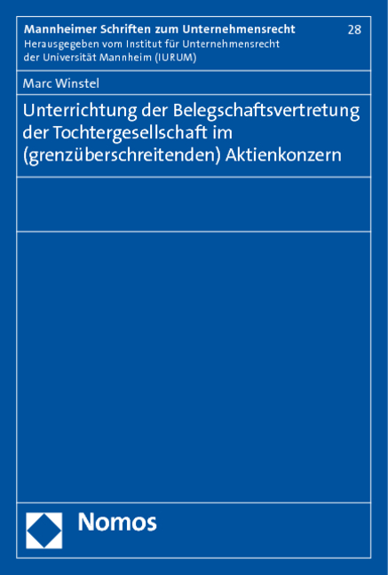 Unterrichtung der Belegschaftsvertretung der Tochtergesellschaft im (grenzüberschreitenden) Aktienkonzern - Marc Winstel