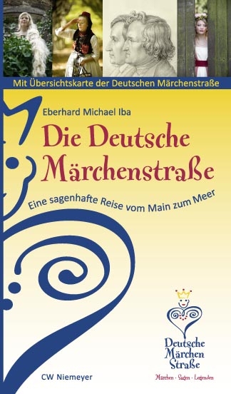 Die Deutsche Märchenstraße - Eberhard M Iba