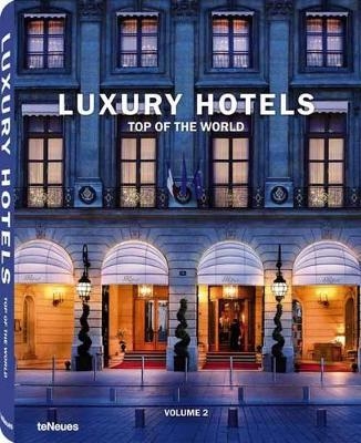 Luxury Hotels Top of the World Vol. II