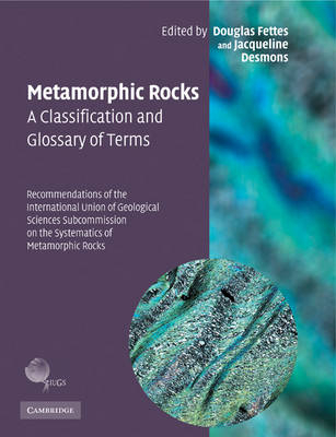 Metamorphic Rocks: A Classification and Glossary of Terms - 