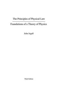 The Principles of Physical Law - John Edwin Ingall