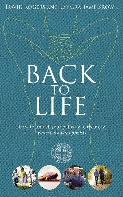 Back to Life - David Rogers, Dr Grahame Brown