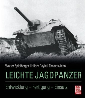 Leichte Jagdpanzer - Walter J. Spielberger, Hilary Louis Doyle, Thomas L. Jentz