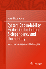 System Dependability Evaluation Including S-dependency and Uncertainty - Hans-Dieter Kochs