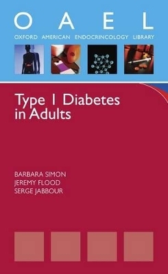 Type 1 Diabetes in Adults - Barbara Simon, Serge Jabbour, Jeremy Flood