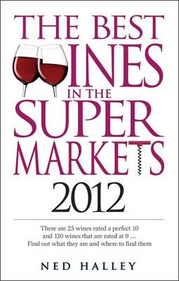 The Best Wines in the Supermarkets - Ned Halley