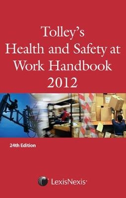 Tolley's Health & Safety at Work Handbook 2012