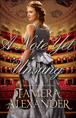 A Note Yet Unsung - Tamera Alexander