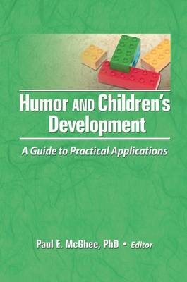 Humor and Children's Development - Paul E McGhee, Mary Frank