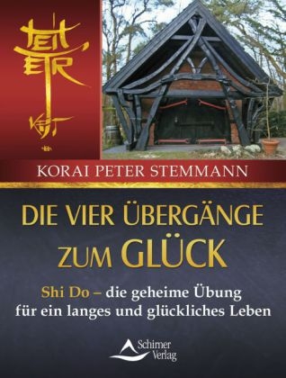 Die vier Übergänge zum Glück - Korai Peter Stemmann