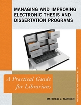 Managing and Improving Electronic Thesis and Dissertation Programs -  Matthew C. Mariner