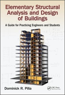 Elementary Structural Analysis and Design of Buildings - Dominick Pilla