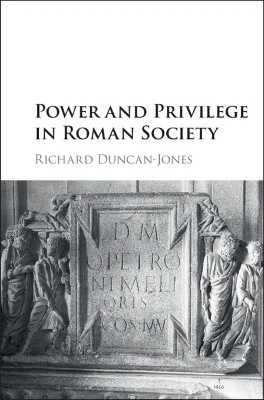 Power and Privilege in Roman Society - Richard Duncan-Jones