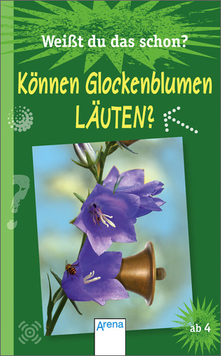 Können Glockenblumen läuten? - Elena Bruns