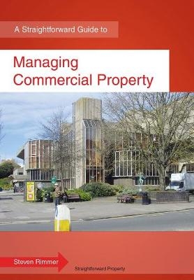 Managing Commercial Property - Steven Rimmer