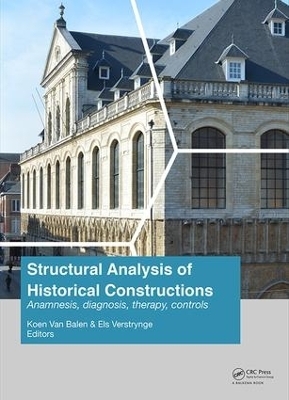 Structural Analysis of Historical Constructions: Anamnesis, Diagnosis, Therapy, Controls - 