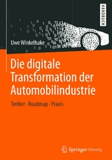 Die digitale Transformation der Automobilindustrie - Uwe Winkelhake