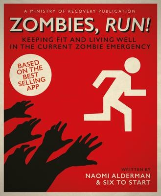 Zombies, Run! - Naomi Alderman