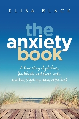 The Anxiety Book - Elisa Black