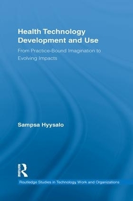 Health Technology Development and Use - Sampsa Hyysalo