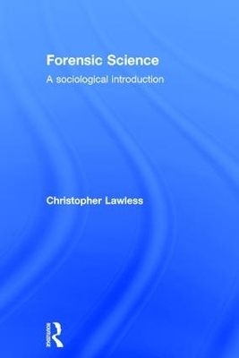 Forensic Science - Christopher Lawless