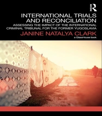 International Trials and Reconciliation - Janine Clark