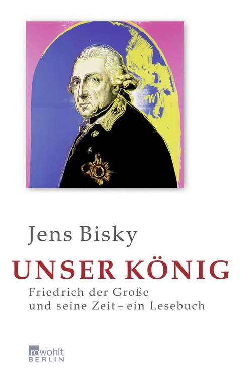 Unser König - Jens Bisky