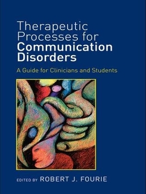 Therapeutic Processes for Communication Disorders - 