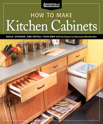 How To Make Kitchen Cabinets (Best of American Woodworker) - Randy Johnson