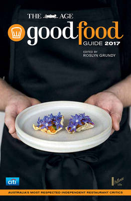 The AGE Good Food Guide 2017 - Roslyn Grundy