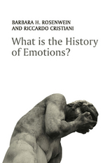 What is the History of Emotions? -  Riccardo Cristiani,  Barbara H. Rosenwein