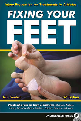 Fixing Your Feet - John Vonhof