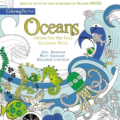 Oceans Adult Coloring Book - Joel Houston, Matt Crocker, Salomon Ligthelm